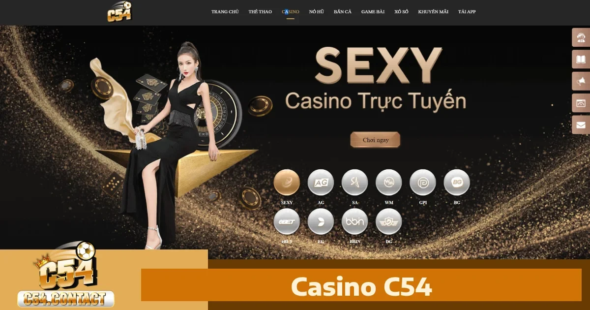 Casino c54 – Sòng Bạc Online Đẳng Cấp Với Cơ Hội Trúng Lớn