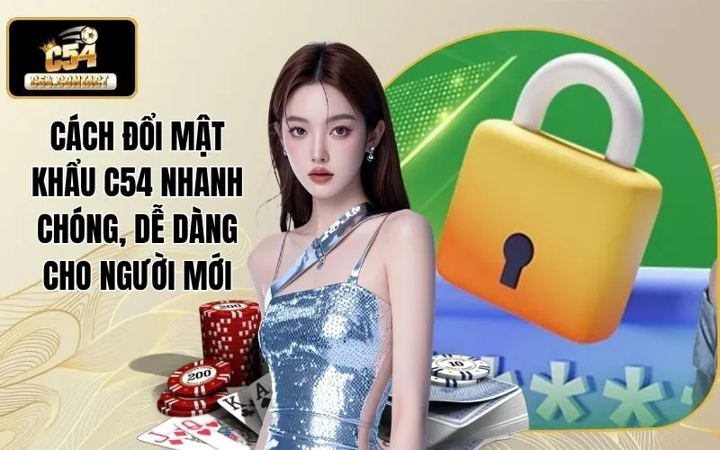 cách đổi mật khẩu C54