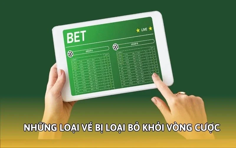 C54 Có Yêu Cầu Vòng Cược Không? Cách Tính Doanh Thu 4 Những loại vé bị loại bỏ khỏi vòng cược